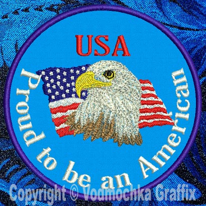 A Proud American - 8" Extra Large Embroidery Patch - Click Image to Close